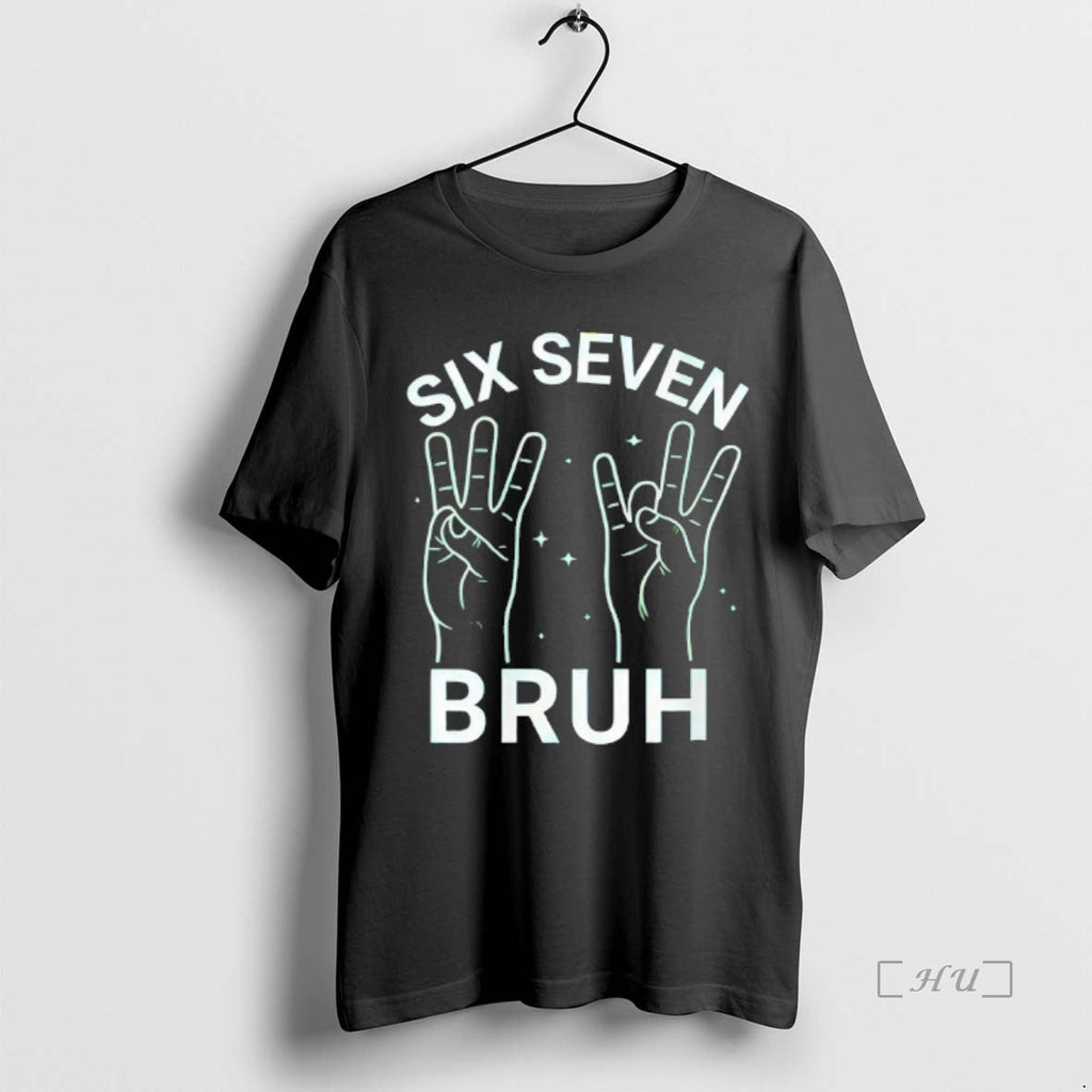Officials Six Seven Bruh - Adult & Kids T-Shirts, Sweatshirts & Hoodies apparel design preview 1