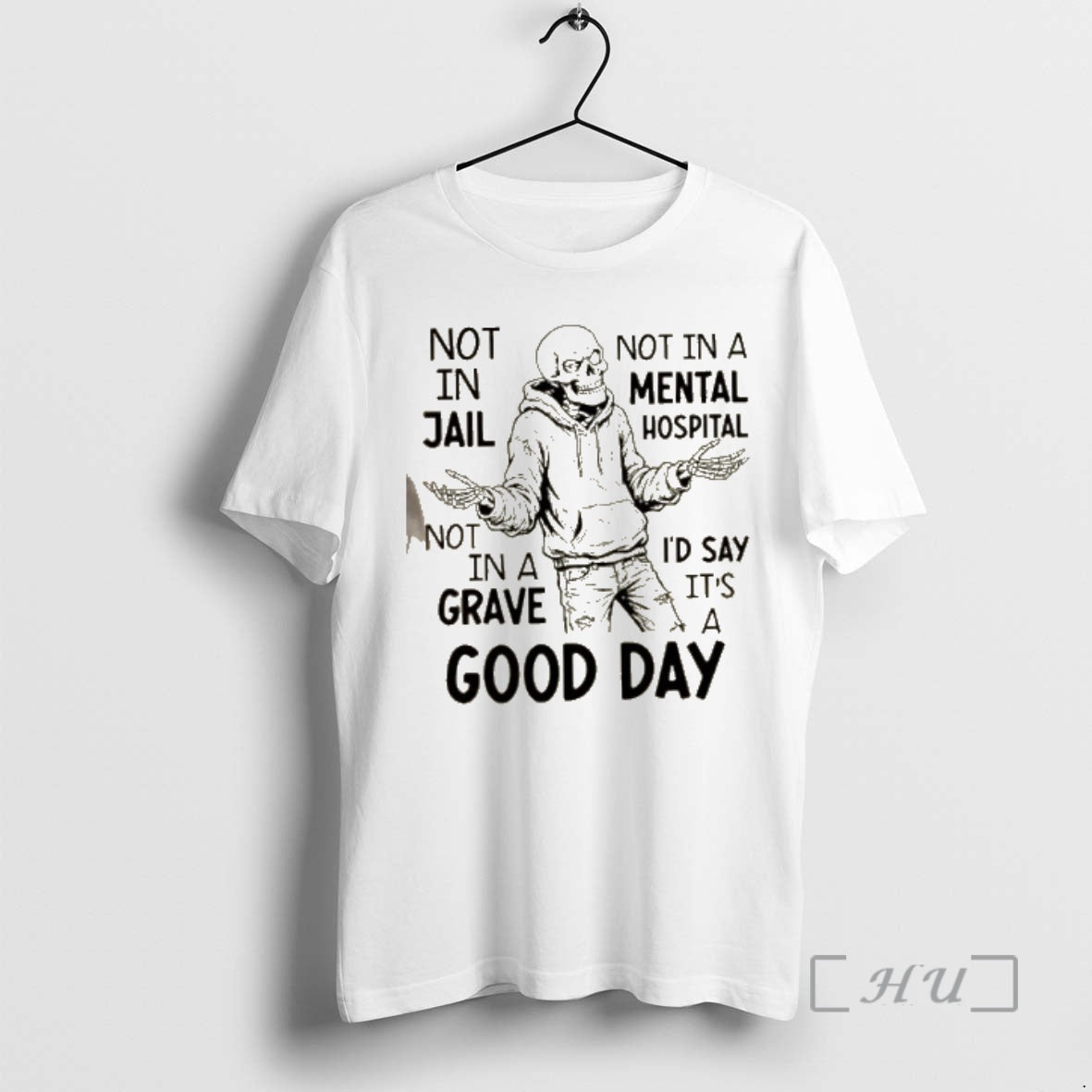 Officials Skeleton Not Jail Mental Hospital Id Say - Adult & Kids T-Shirts, Sweatshirts & Hoodies apparel design preview 1