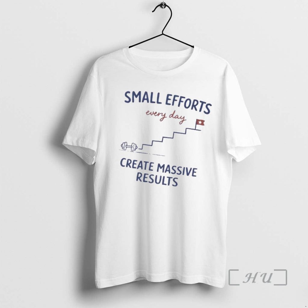 Officials Small Effort Every Day Create Massive - Adult & Kids T-Shirts, Sweatshirts & Hoodies apparel design preview 1