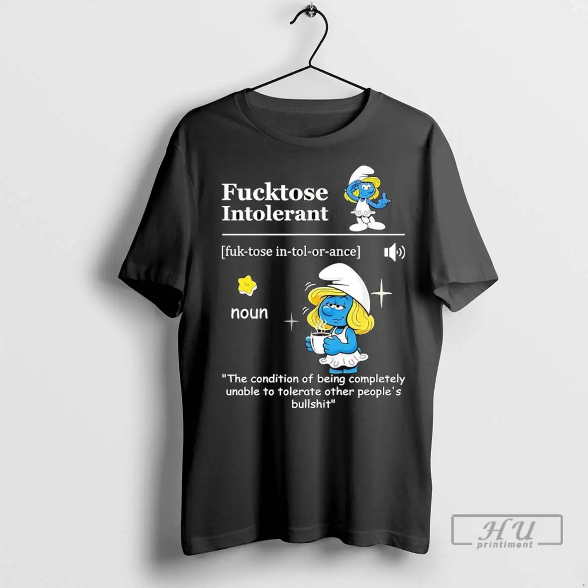 Officials Smurfette Fucktose Intolerant Meaning The - Adult & Kids T-Shirts, Sweatshirts & Hoodies apparel design preview 1