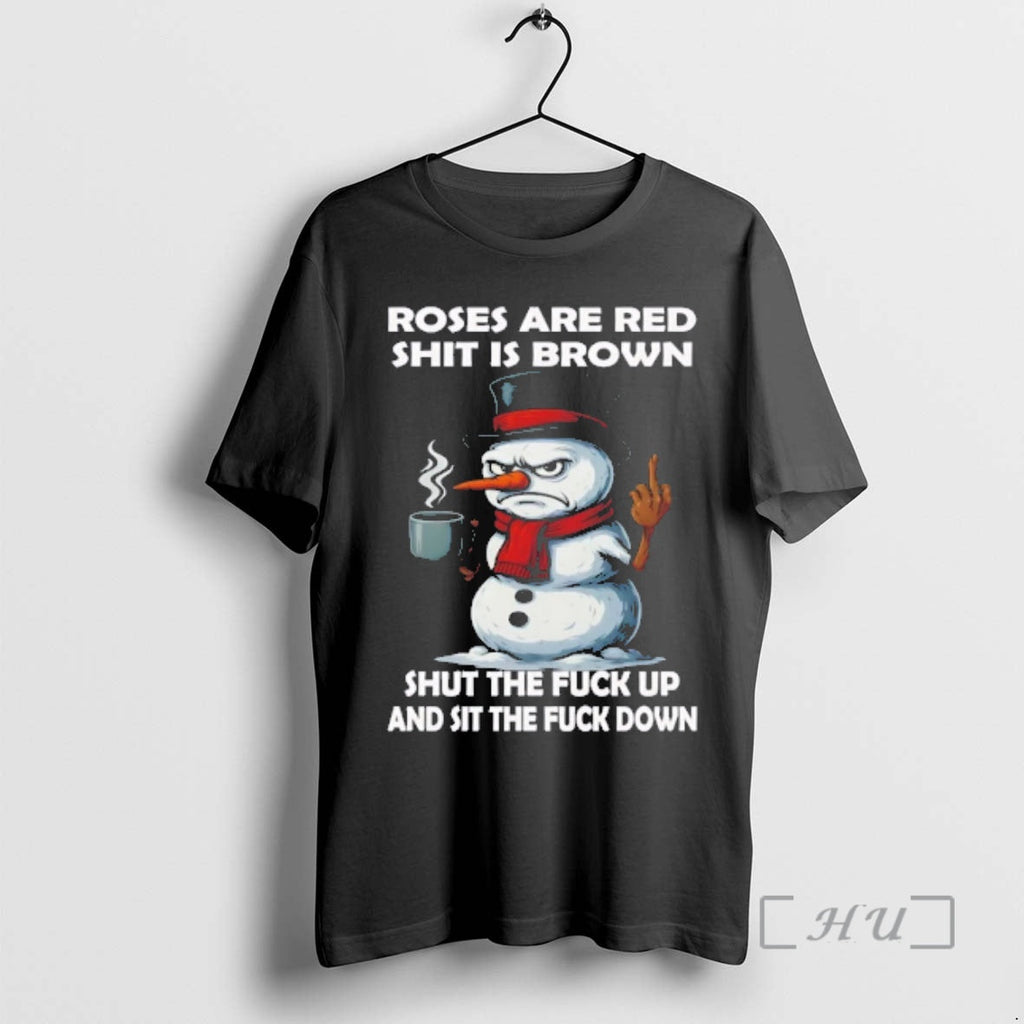 Officials Snowman Roses Are Red Shit Is Brown Shut - Adult & Kids T-Shirts, Sweatshirts & Hoodies apparel design preview 1