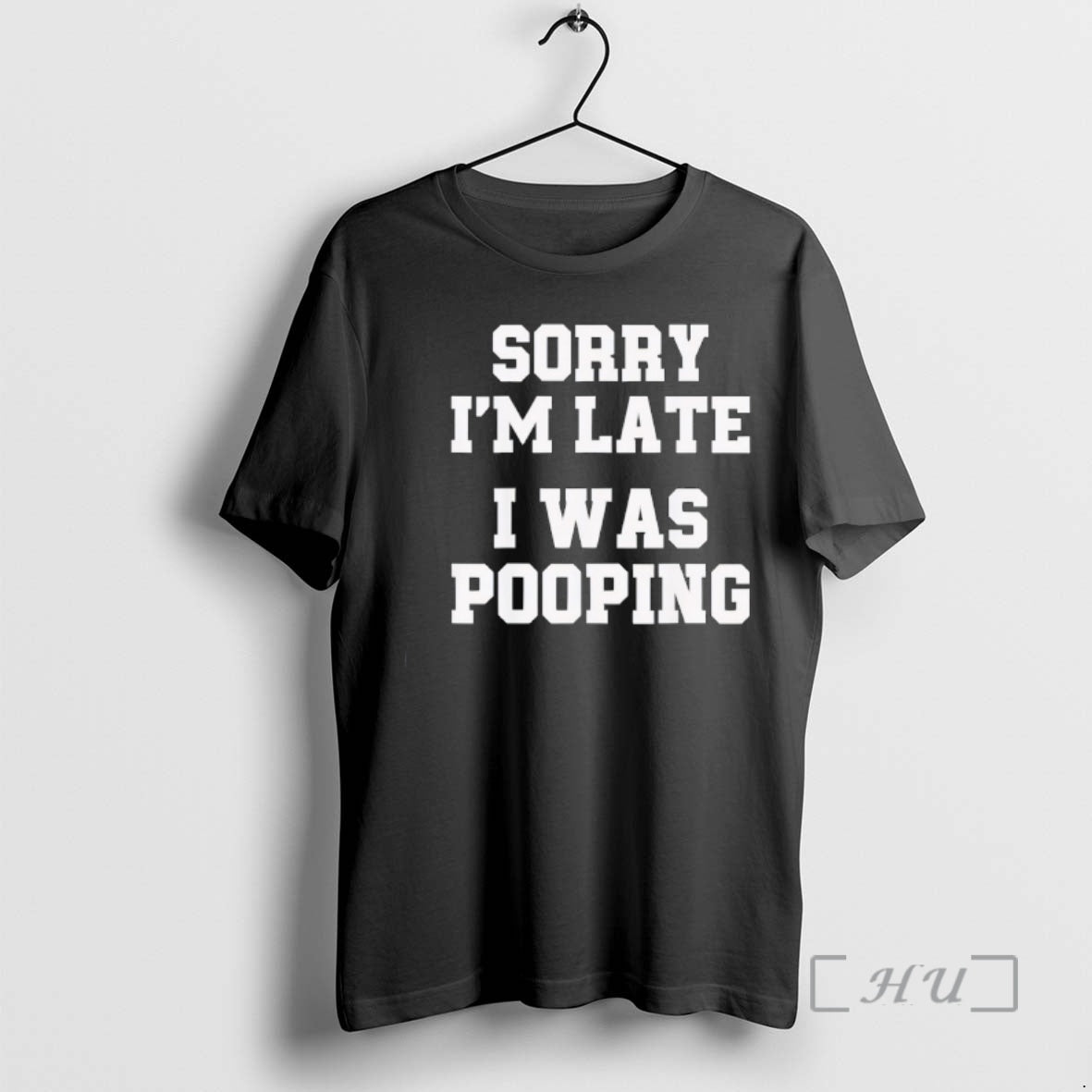 Officials Sorry Im Late I Was Pooping Funny - Adult & Kids T-Shirts, Sweatshirts & Hoodies apparel design preview 1
