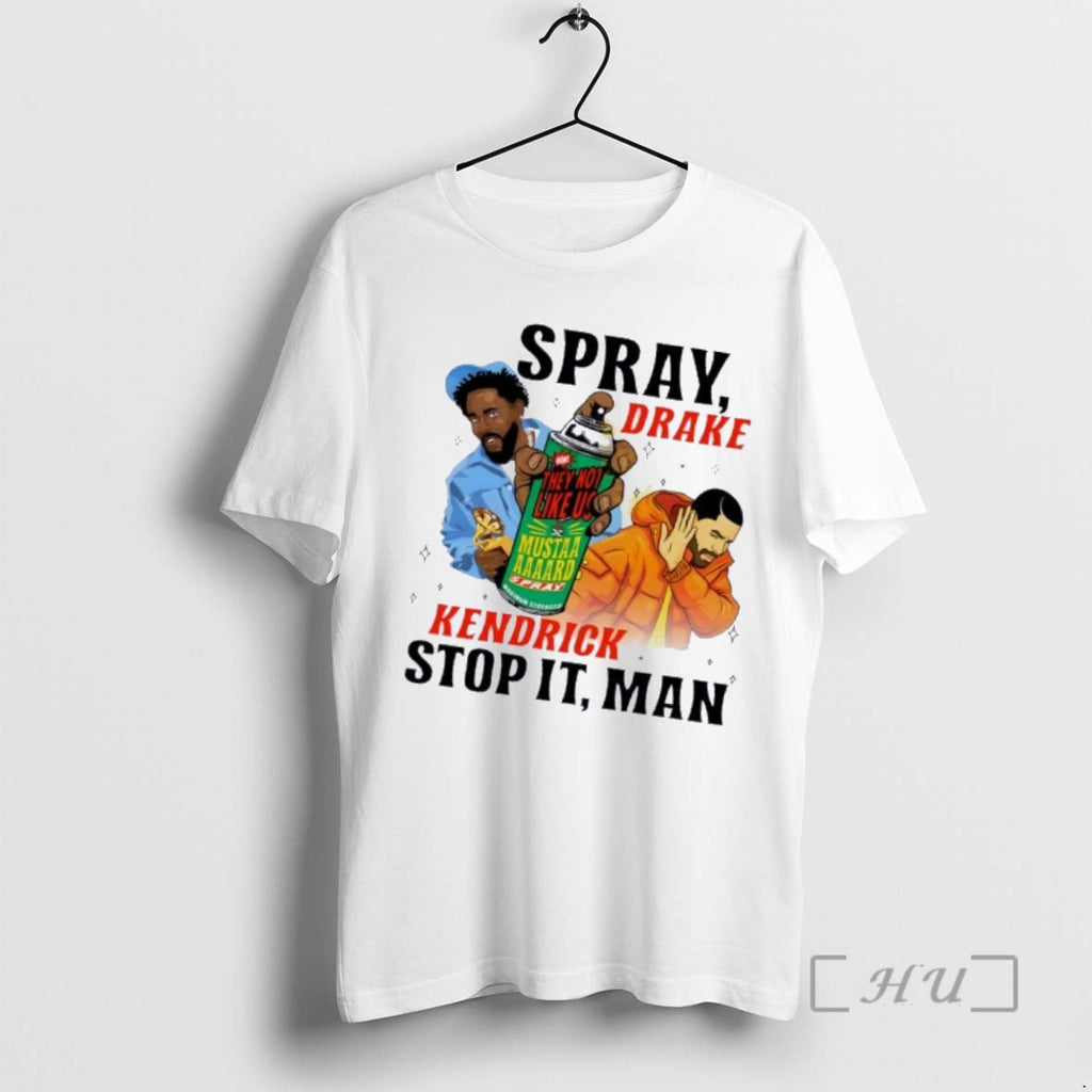 Officials Spray Drake Kendrick Lamar Stop It Man They - Adult & Kids T-Shirts, Sweatshirts & Hoodies apparel design preview 1