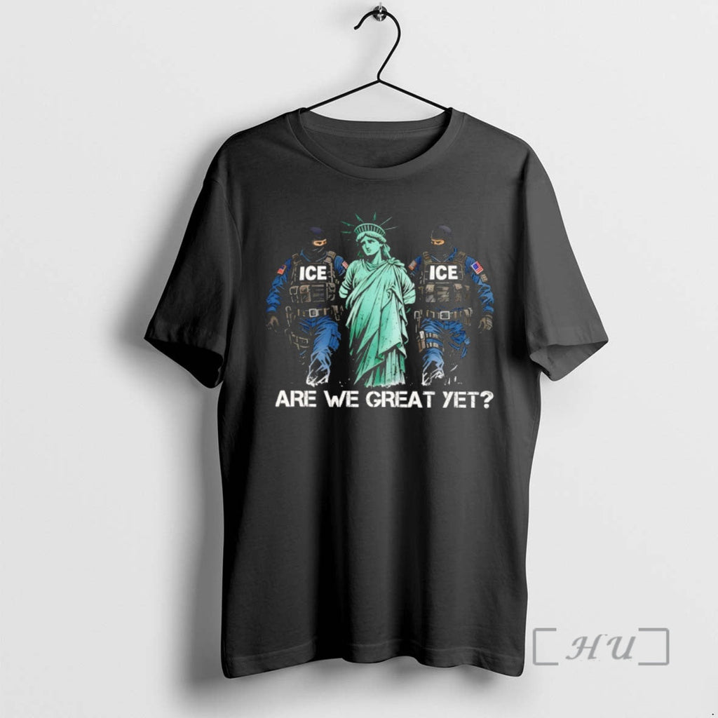 Officials Statue Of Liberty Jail Ice Are We Great Yet - Adult & Kids T-Shirts, Sweatshirts & Hoodies apparel design preview 1