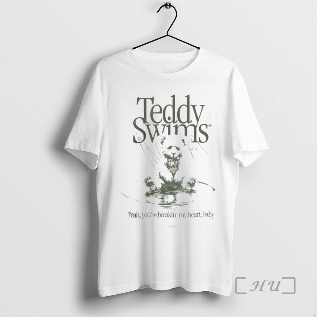 Officials Teddy Swims Yeah Youre Breakin My Heart - Adult & Kids T-Shirts, Sweatshirts & Hoodies apparel design preview 1