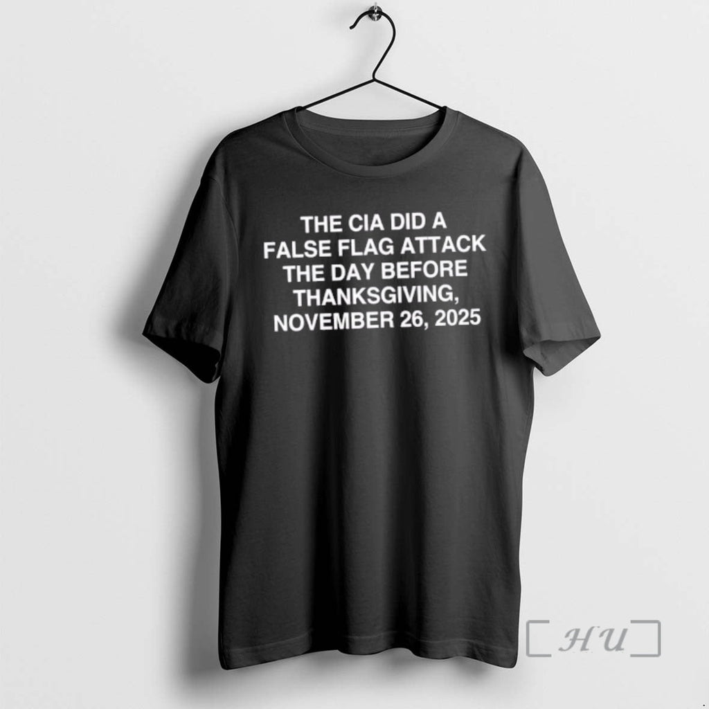 Officials Cia Did False Flag Attack Day Before - Adult & Kids T-Shirts, Sweatshirts & Hoodies apparel design preview 1
