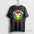 Officials Grinch This Is Me Being Jolly - Adult & Kids T-Shirts, Sweatshirts & Hoodies apparel design preview 1