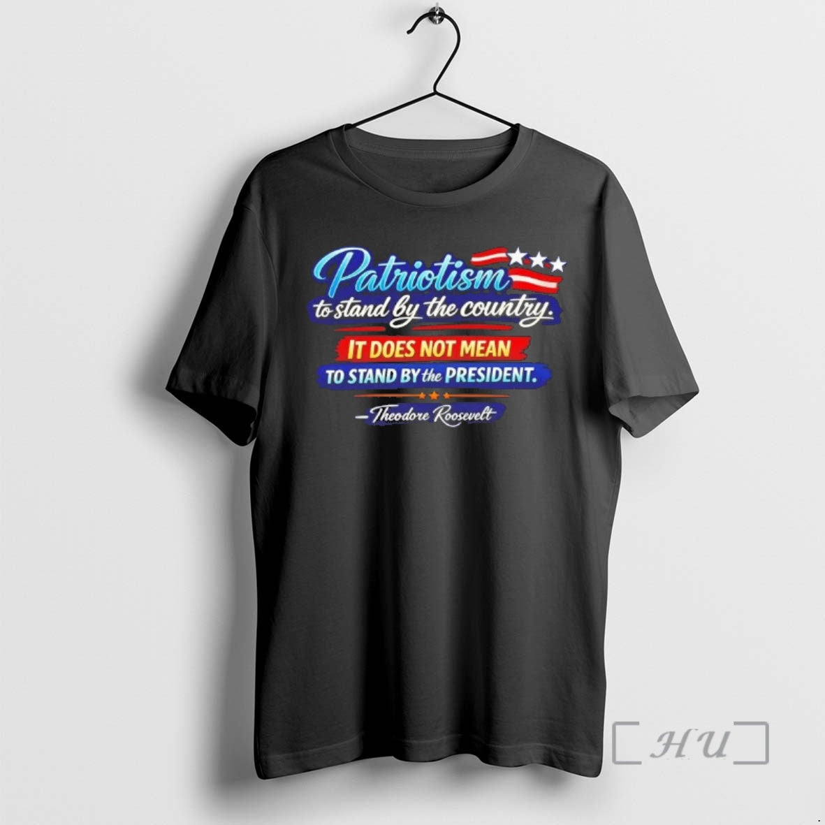 Officials Theodore Roosevelt Patriotism To Stand By - Adult & Kids T-Shirts, Sweatshirts & Hoodies apparel design preview 1