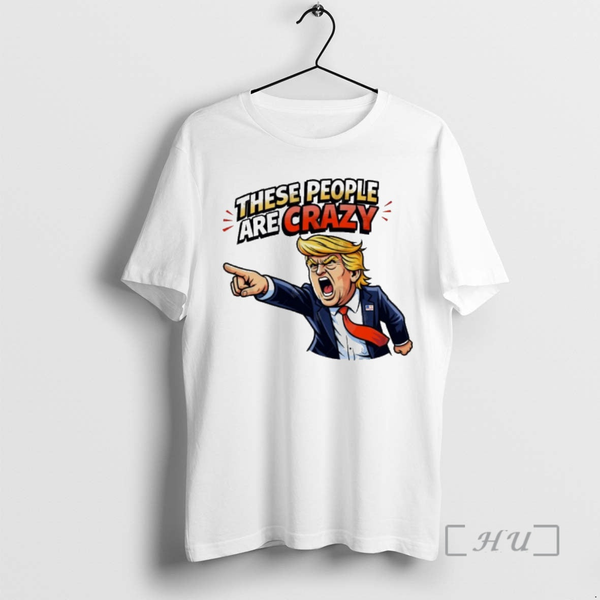Officials These People Are Crazy Trump - Adult & Kids T-Shirts, Sweatshirts & Hoodies apparel design preview 1