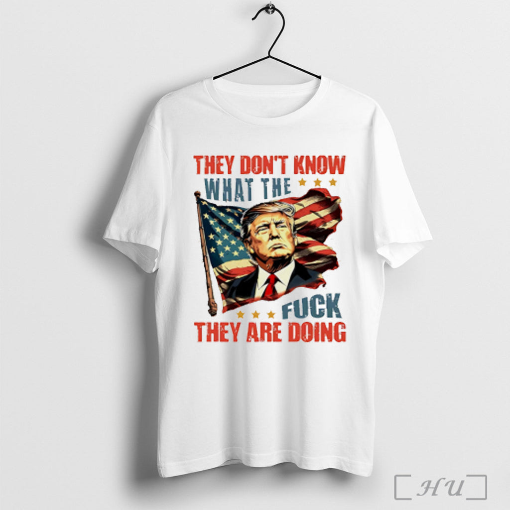 Officials They Dont Know What The Fck Are Doing Trump - Adult & Kids T-Shirts, Sweatshirts & Hoodies apparel design preview 1