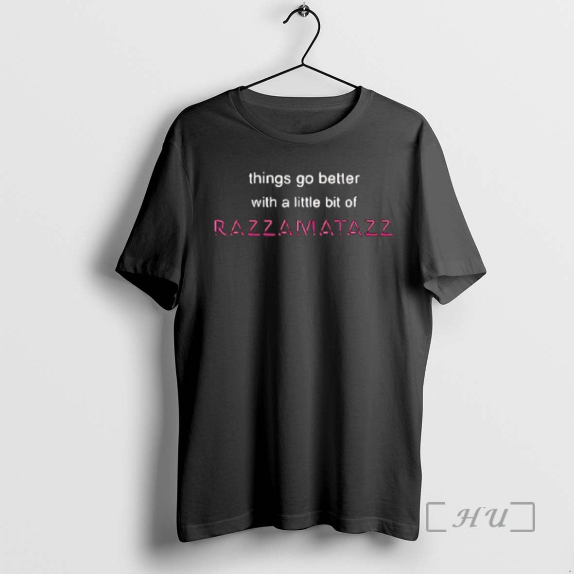 Officials Things Go Better Little Bit Razzamatazz - Adult & Kids T-Shirts, Sweatshirts & Hoodies apparel design preview 1