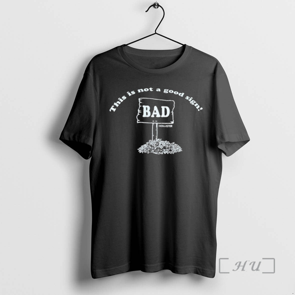 Officials This Is Not A Good Sign Bad Hollister - Adult & Kids T-Shirts, Sweatshirts & Hoodies apparel design preview 1