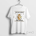 Officials Tiger Im Not Everyone Thats Exactly What - Adult & Kids T-Shirts, Sweatshirts & Hoodies apparel design preview 1