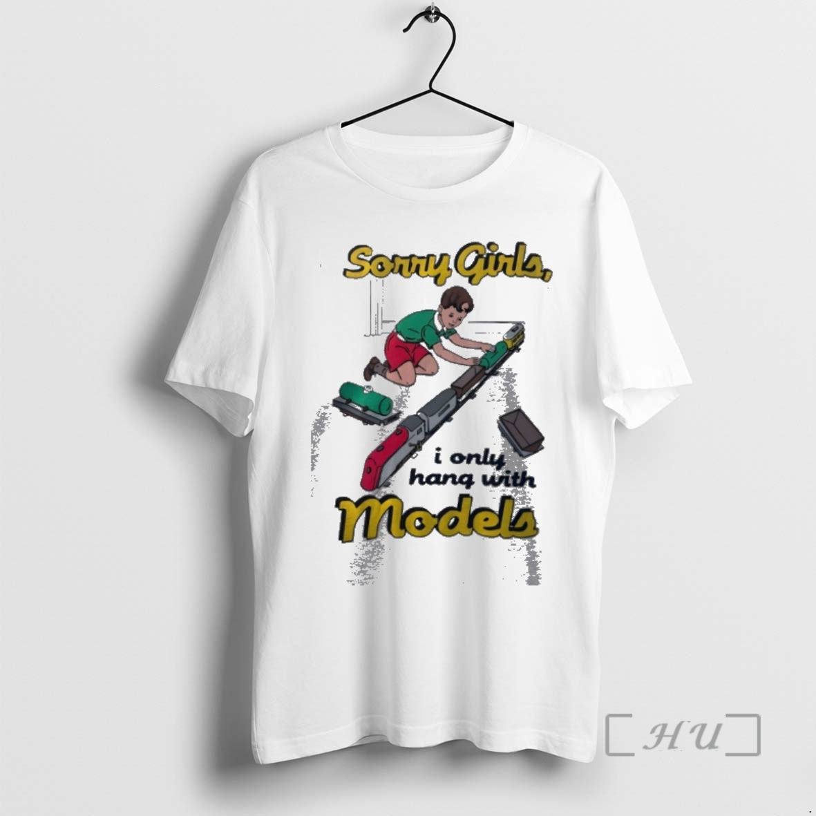 Officials Trains Sorry I Only Hang Models - Adult & Kids T-Shirts, Sweatshirts & Hoodies apparel design preview 1