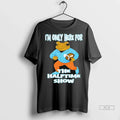 Officials Trendy Bad Bunny Im Only Here For The - Adult & Kids T-Shirts, Sweatshirts & Hoodies apparel design preview 1