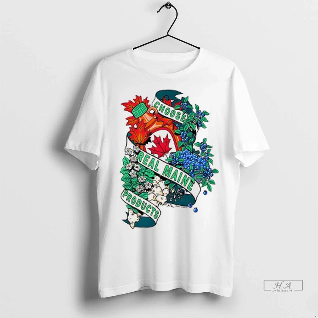 Officials Trendy Choose Real Maine Products Maple - Adult & Kids T-Shirts, Sweatshirts & Hoodies apparel design preview 1
