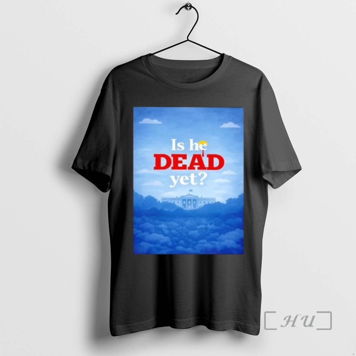 Officials Trump Hair Is He Dead Yet White House - Adult & Kids T-Shirts, Sweatshirts & Hoodies apparel design preview 1