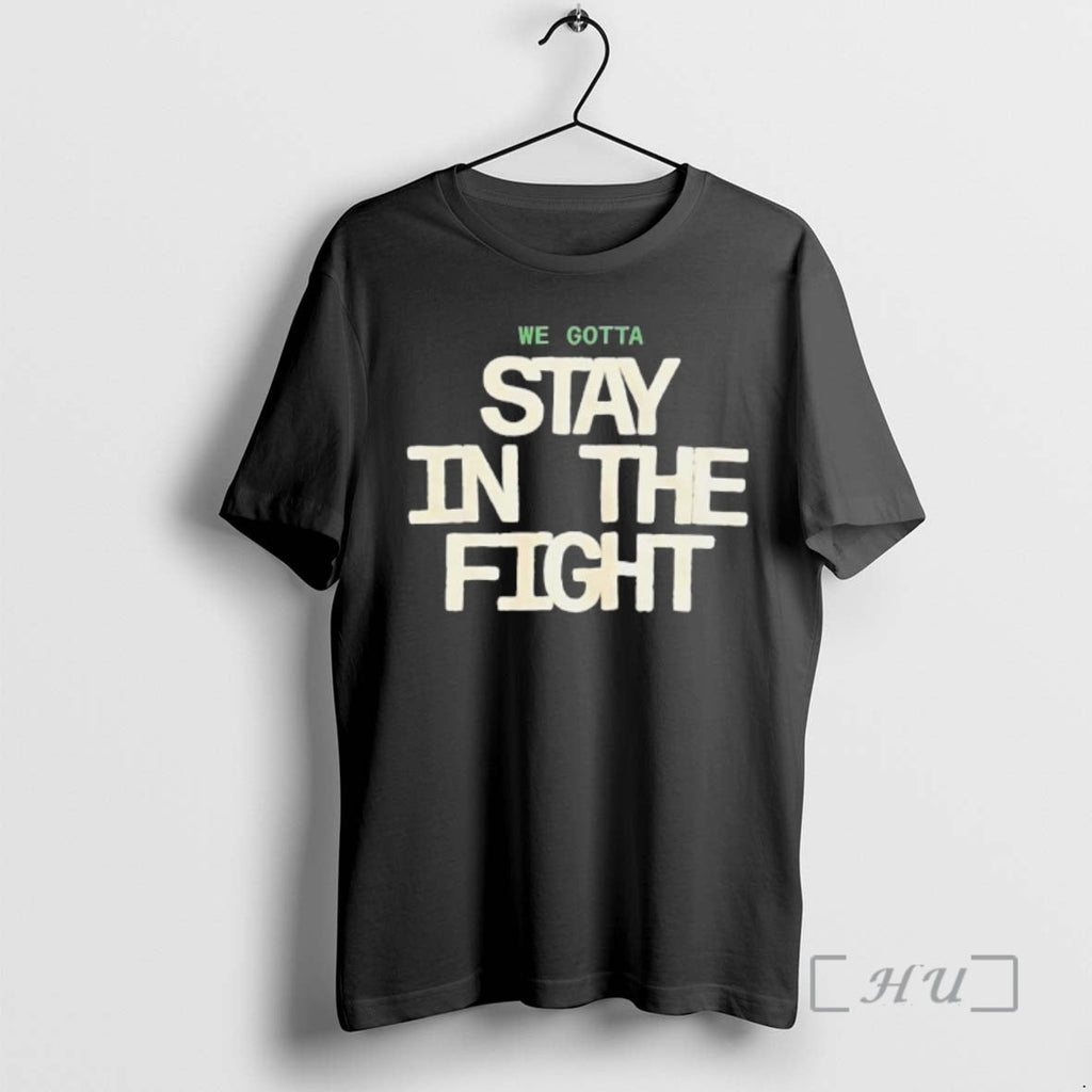 Officials We Gotta Stay In The Fight White Block - Adult & Kids T-Shirts, Sweatshirts & Hoodies apparel design preview 1