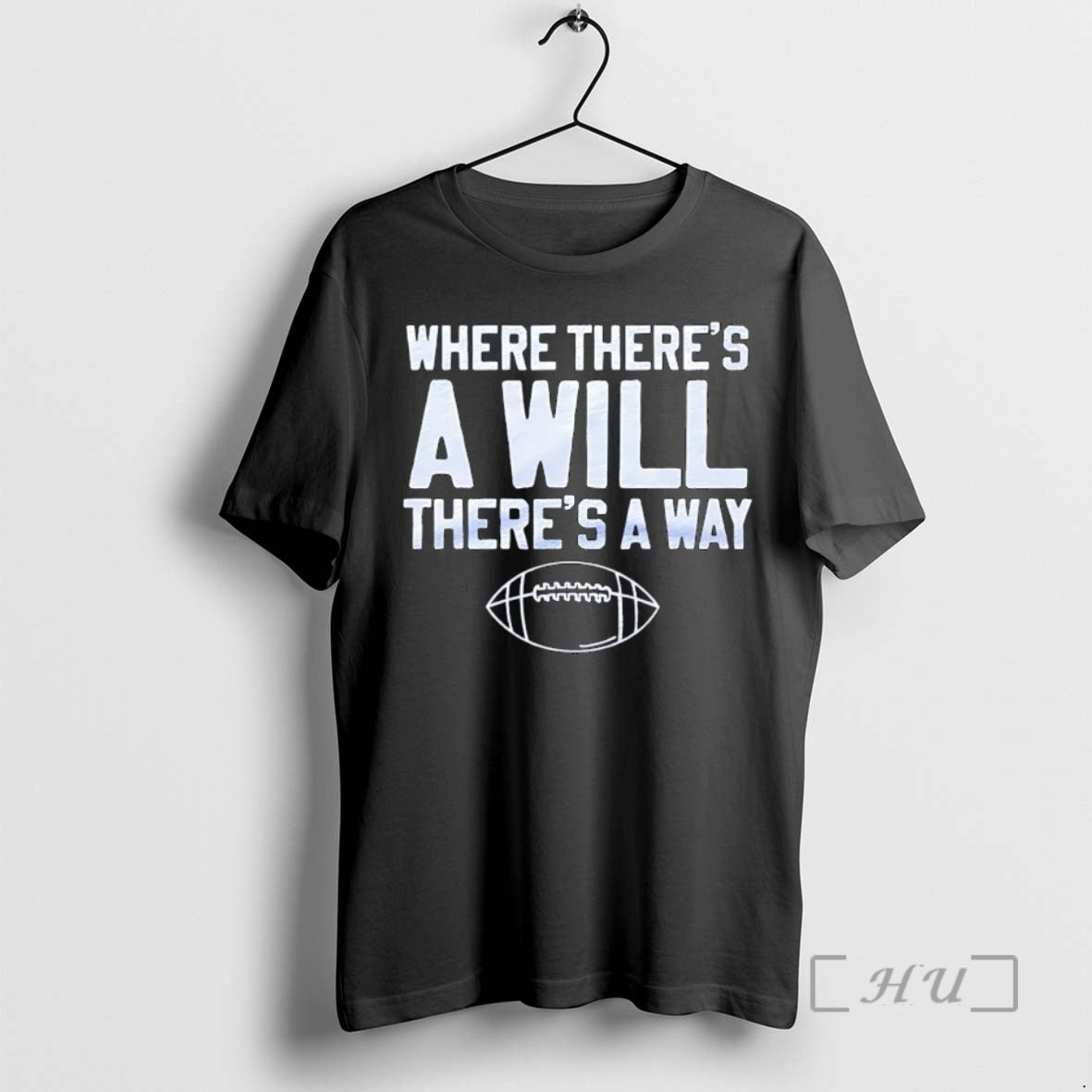 Officials Where Theres Will Way Football - Adult & Kids T-Shirts, Sweatshirts & Hoodies apparel design preview 1