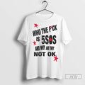 Officials Who The Fck Is 5sos And Why Are They Not Ok - Adult & Kids T-Shirts, Sweatshirts & Hoodies apparel design preview 1