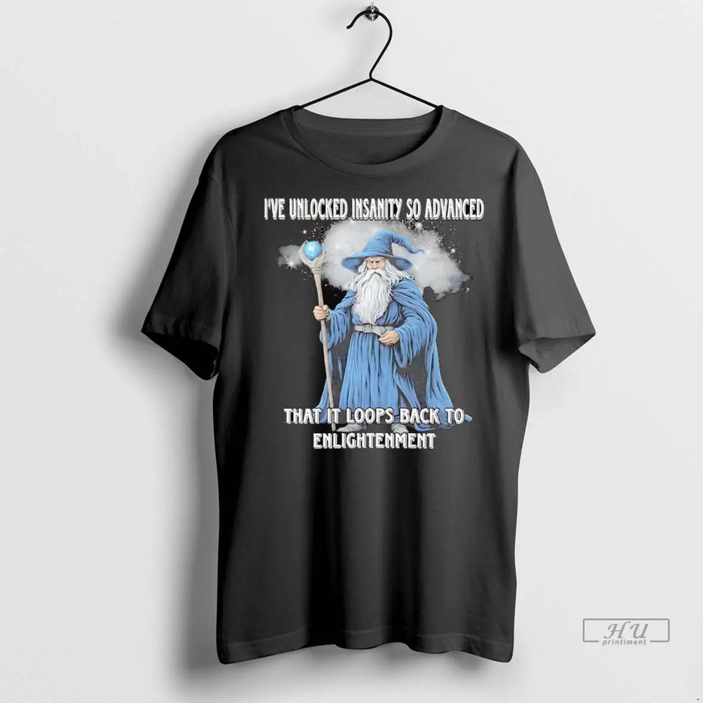 Officials Wizard Ive Unlocked Insanity So Advanced It - Adult & Kids T-Shirts, Sweatshirts & Hoodies apparel design preview 1