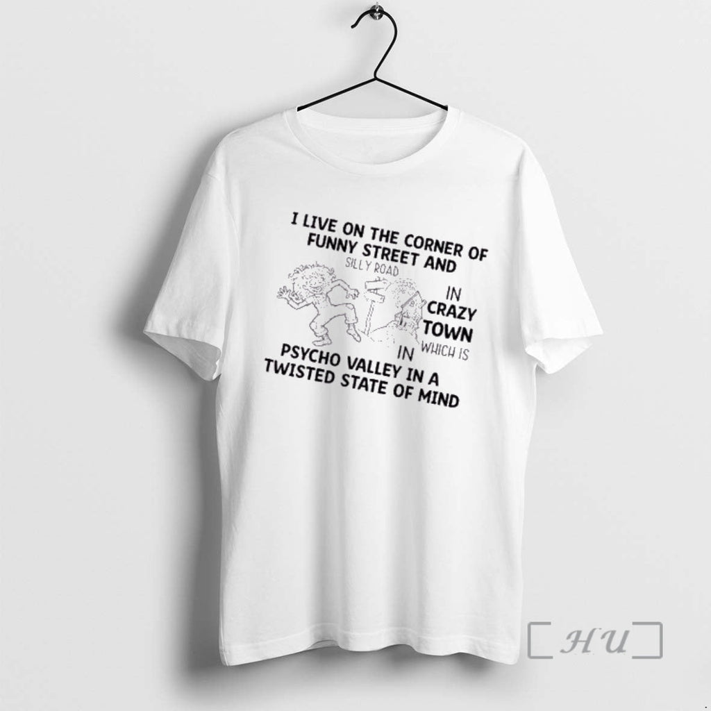 Officials I Live Corner Funny Street Silly Road Crazy - Adult & Kids T-Shirts, Sweatshirts & Hoodies apparel design preview 1