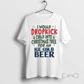 Officials Would Dropkick Child Tree Ice Cold Beer - Adult & Kids T-Shirts, Sweatshirts & Hoodies apparel design preview 1