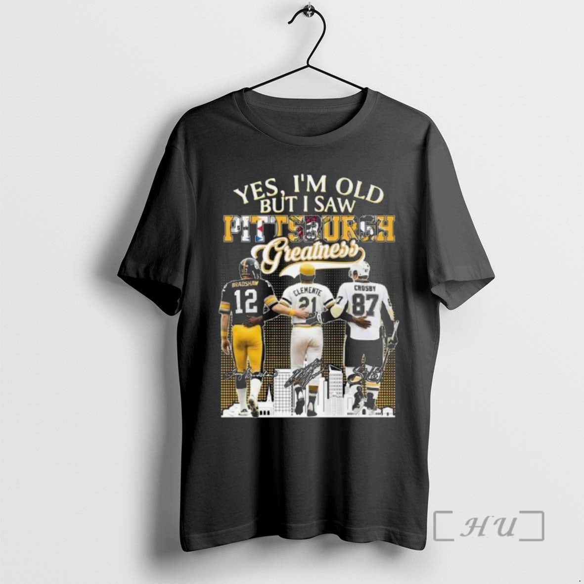 Officials Yes Im Old But I Saw Pittsburgh Greatness - Adult & Kids T-Shirts, Sweatshirts & Hoodies apparel design preview 1