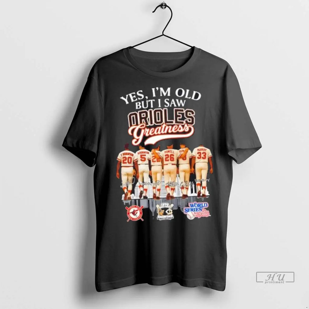 Officials Yes Im Old But I Saw Baltimore Orioles - Adult & Kids T-Shirts, Sweatshirts & Hoodies apparel design preview 1