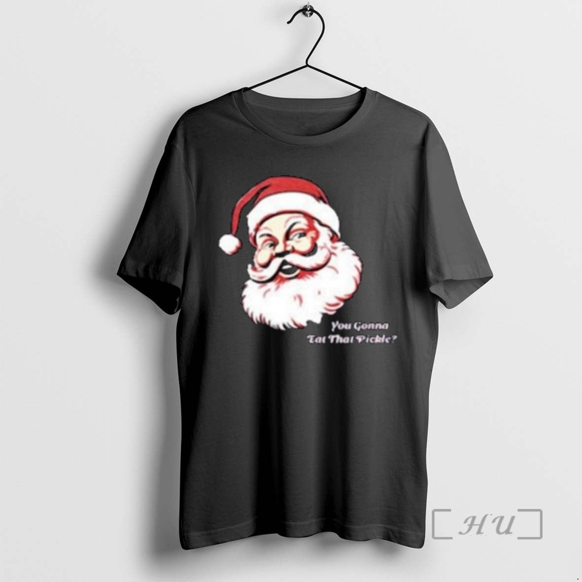 Officials You Gonna Eat That Pickle Santa Claus - Adult & Kids T-Shirts, Sweatshirts & Hoodies apparel design preview 1
