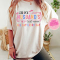 My Husband'S Nerve Wife Life Wifey Funny Png Last - Adult & Kids T-Shirts, Sweatshirts & Hoodies apparel design preview 1