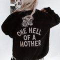 One Hell Mother Crew Round Necks Cool Mom Badass Mama - Adult & Kids T-Shirts, Sweatshirts & Hoodies apparel design preview 1