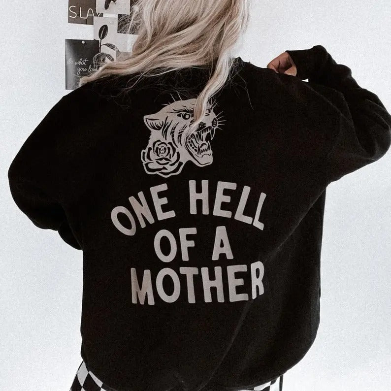 One Hell Mother Crew Round Necks Cool Mom Badass Mama - Adult & Kids T-Shirts, Sweatshirts & Hoodies apparel design preview 1