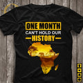 One Month Can'T Hold Our History Africa Map Womne - Adult & Kids T-Shirts, Sweatshirts & Hoodies apparel design preview 1