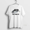 Original Acid Just Drop It Cartoon Eyedropper - Adult & Kids T-Shirts, Sweatshirts & Hoodies apparel design preview 1