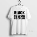 Original Black No Sugar Cream - Adult & Kids T-Shirts, Sweatshirts & Hoodies apparel design preview 1
