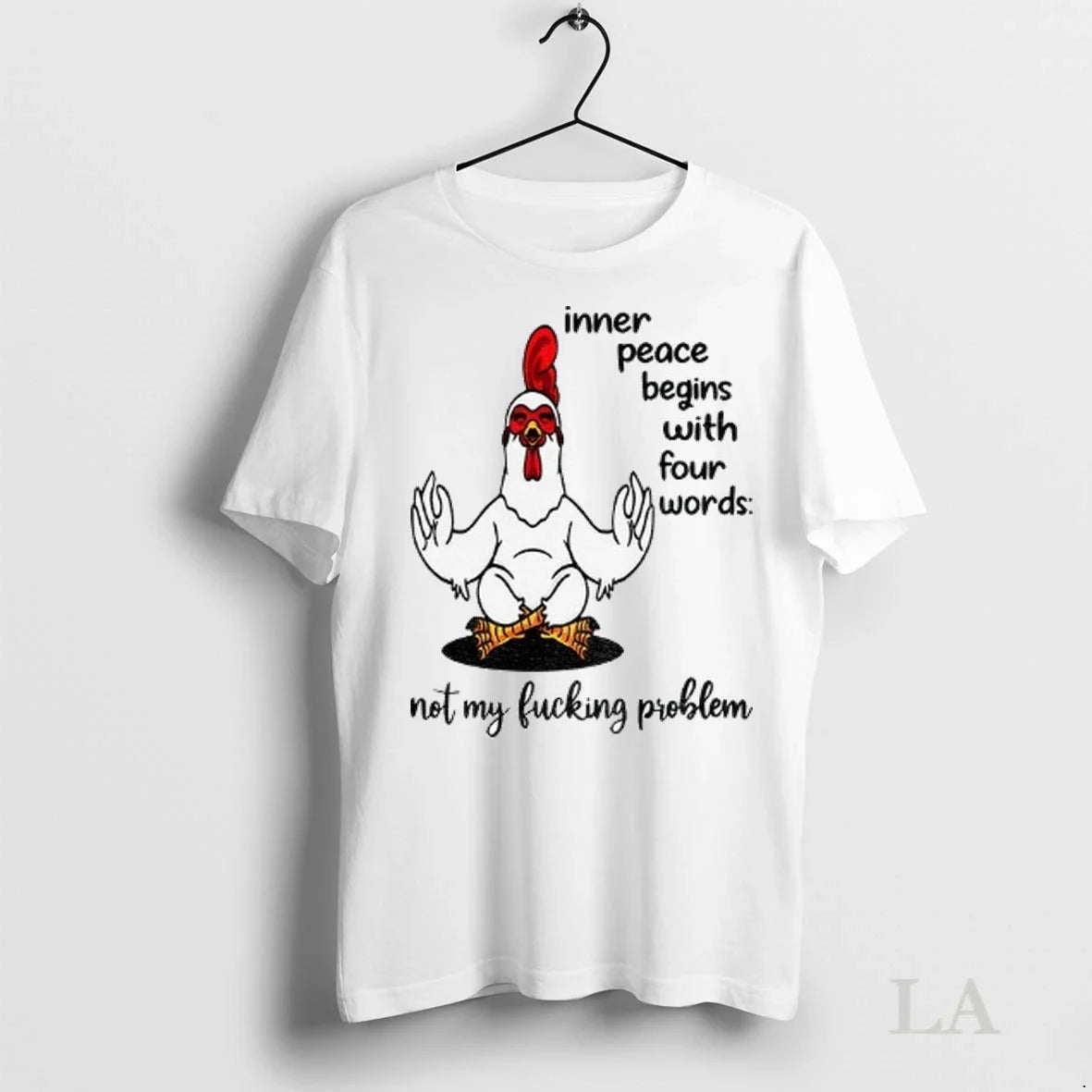 Original Chicken Inner Peace Begins With Four Words - Adult & Kids T-Shirts, Sweatshirts & Hoodies apparel design preview 1