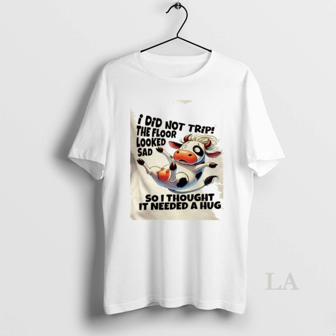 Original Cow I Did Not Trip Floor Looked Sad So - Adult & Kids T-Shirts, Sweatshirts & Hoodies apparel design preview 1