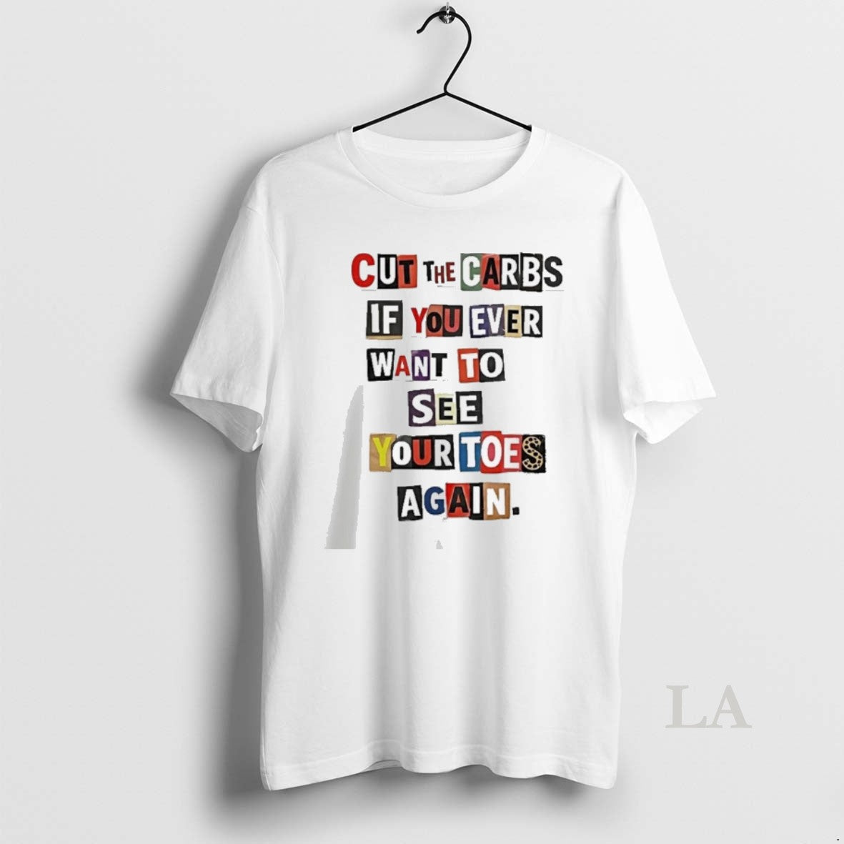 Original Cut The Carbs If You Ever Want To See Your - Adult & Kids T-Shirts, Sweatshirts & Hoodies apparel design preview 1