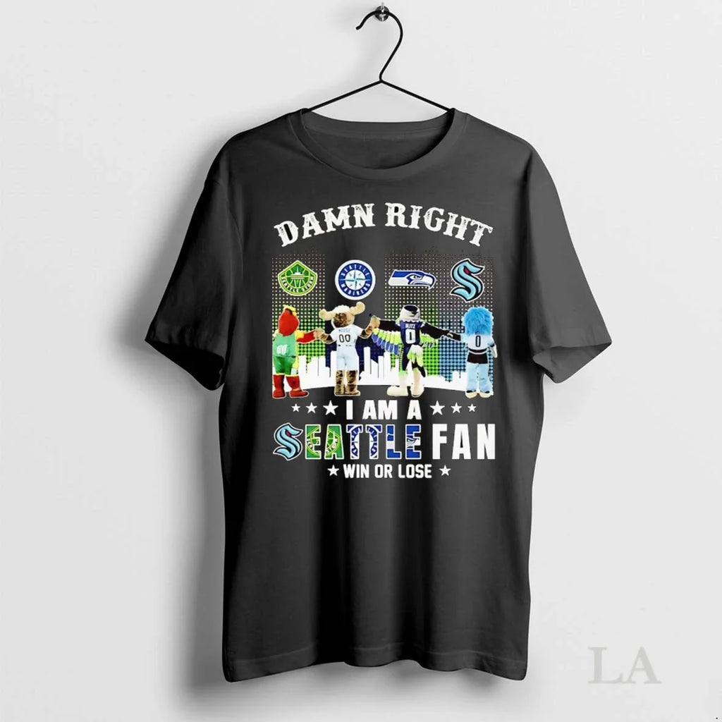 Original Damn Right I Am A Seattle Sports Fan Win Or - Adult & Kids T-Shirts, Sweatshirts & Hoodies apparel design preview 1