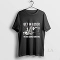 Original Dean Winchester And Sam Get In Loser Were - Adult & Kids T-Shirts, Sweatshirts & Hoodies apparel design preview 1