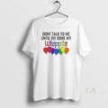 Original Dont Talk Me Until Ive Done My Whippit - Adult & Kids T-Shirts, Sweatshirts & Hoodies apparel design preview 1