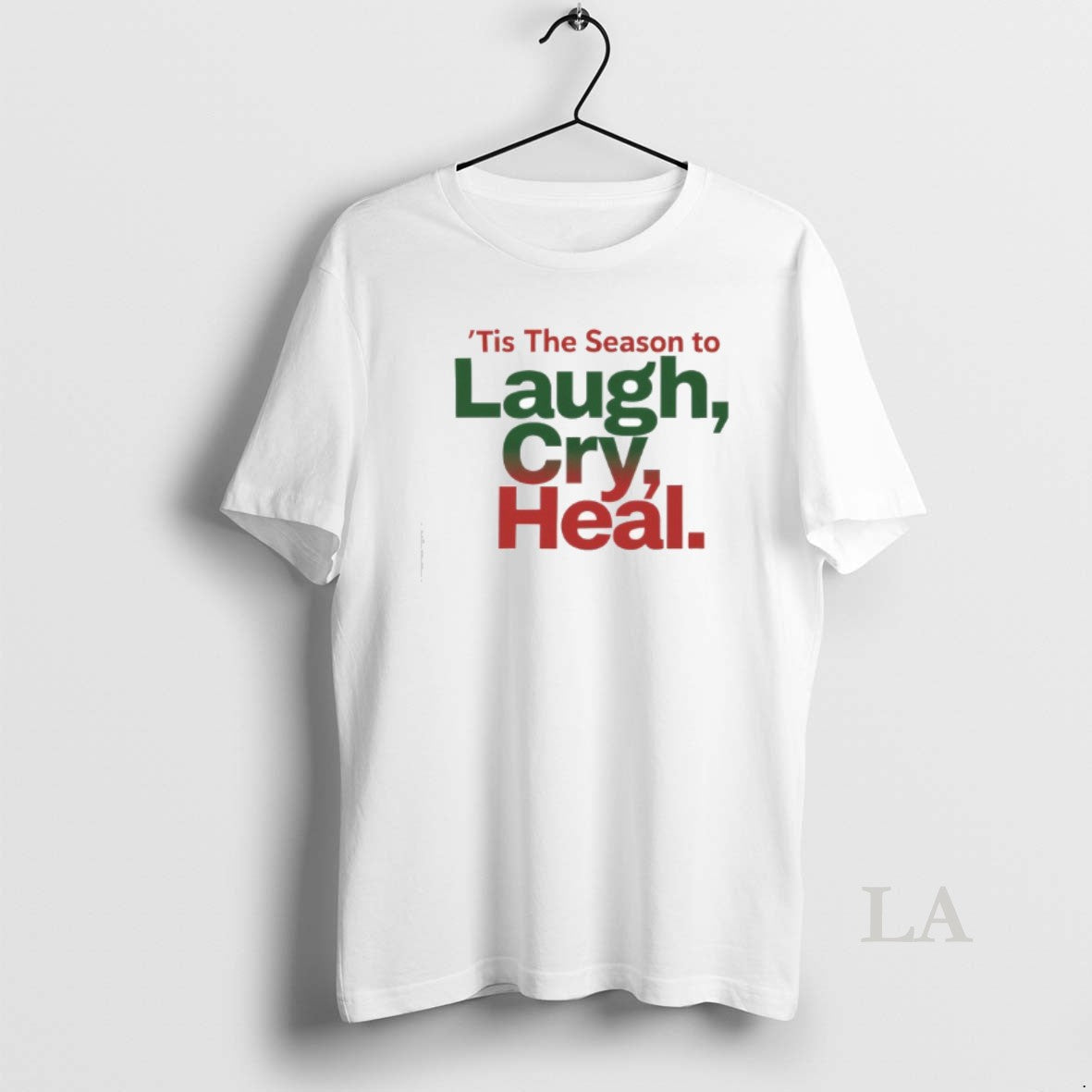 Original Erica Campbell Tis Season Laugh Cry Heal - Adult & Kids T-Shirts, Sweatshirts & Hoodies apparel design preview 1