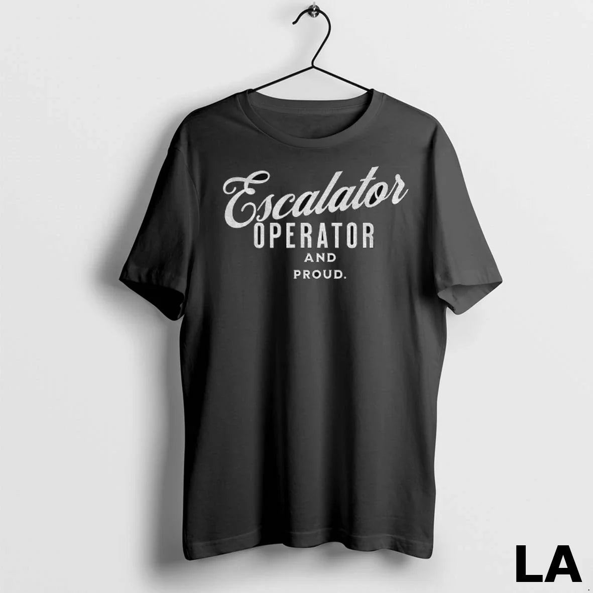 Original Escalator Operator And Proud - Adult & Kids T-Shirts, Sweatshirts & Hoodies apparel design preview 1