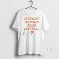 Original Everyone Watches Tiger Softball - Adult & Kids T-Shirts, Sweatshirts & Hoodies apparel design preview 1