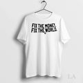 Original Fix The Money World Heart Sticker Ladies - Adult & Kids T-Shirts, Sweatshirts & Hoodies apparel design preview 1