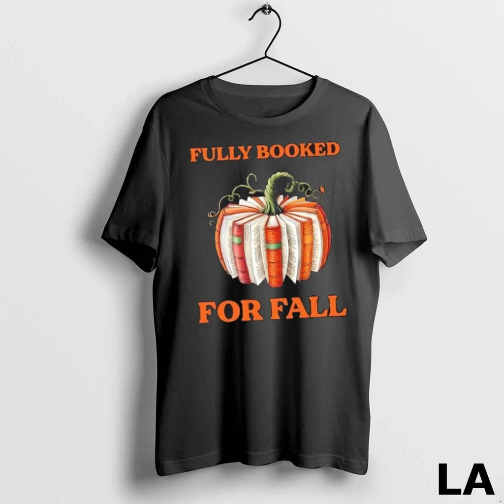 Original Fully Booked For Fall Pumpkin Halloween - Adult & Kids T-Shirts, Sweatshirts & Hoodies apparel design preview 1