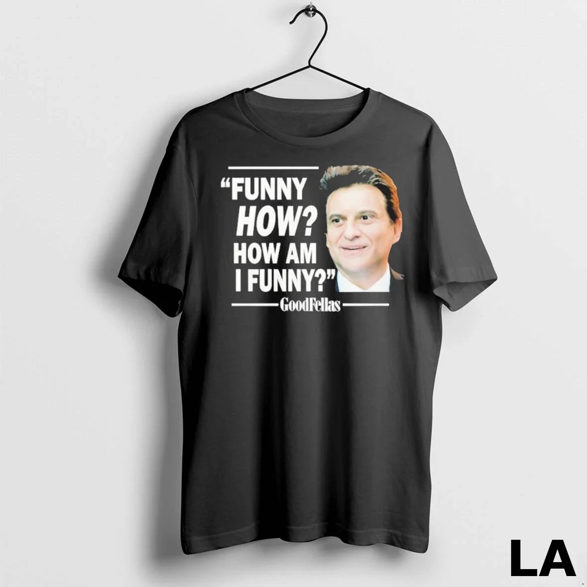 Original Funny How Am I Goodfellas - Adult & Kids T-Shirts, Sweatshirts & Hoodies apparel design preview 1