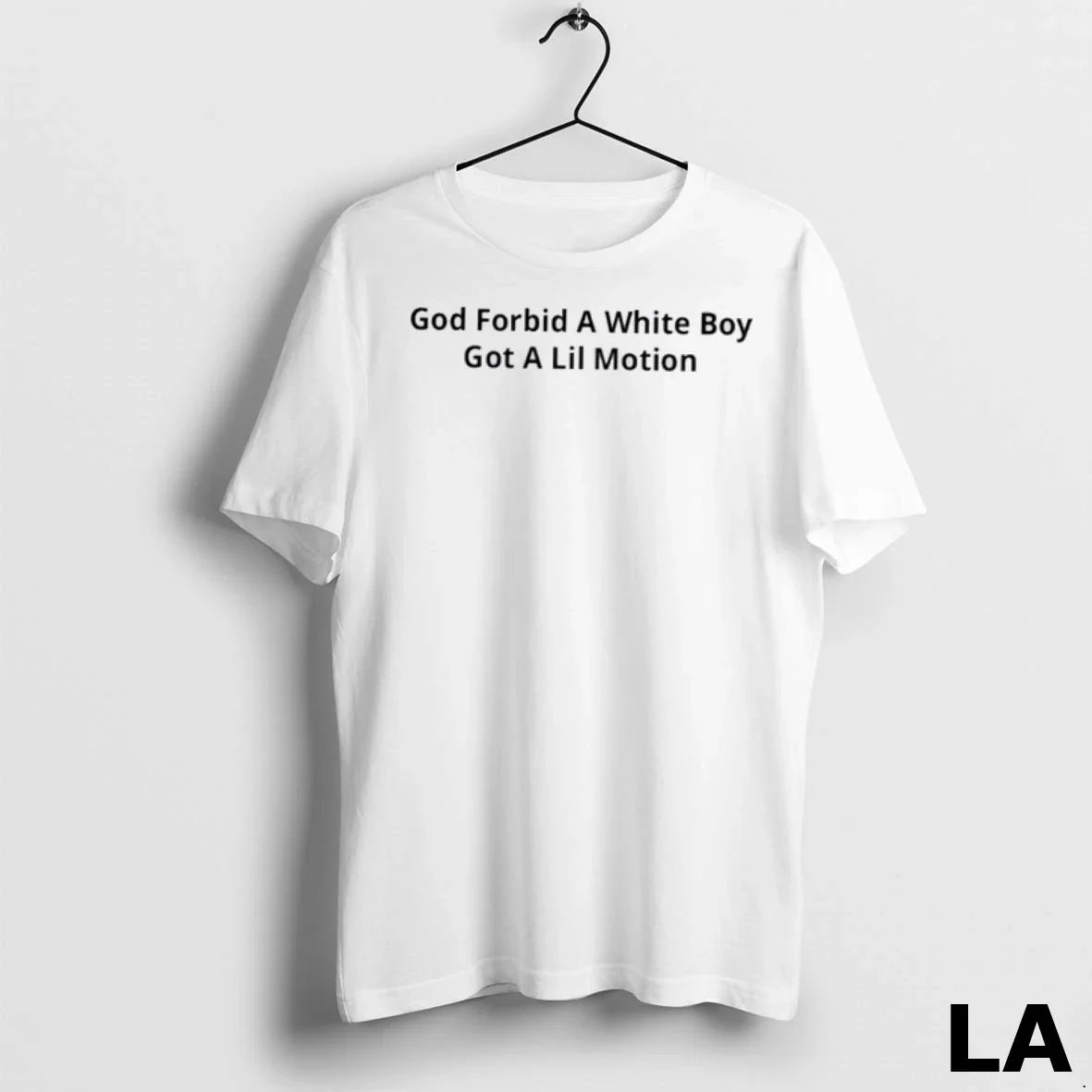 Original God Forbid A White Boy Got Lil Motion - Adult & Kids T-Shirts, Sweatshirts & Hoodies apparel design preview 1