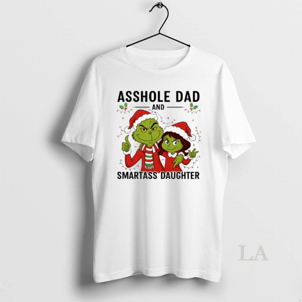 Original Grinch Asshole Dand Smartass Daughter - Adult & Kids T-Shirts, Sweatshirts & Hoodies apparel design preview 1